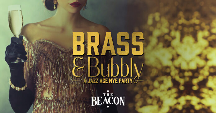 Brass & Bubbly Jazz Age NYE Party promotional poster featuring an elegant woman holding a champagne glass, dressed in 1920s-style gold fringe attire, with The Beacon logo at the bottom.